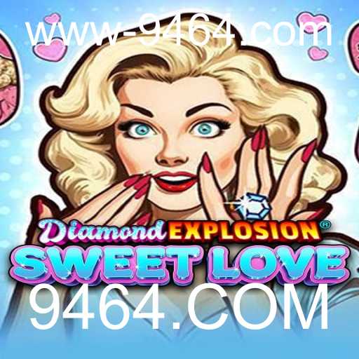 DiamondExplosionSweetLove: Descubra o Encanto do Novo Jogo Sensação de 2023